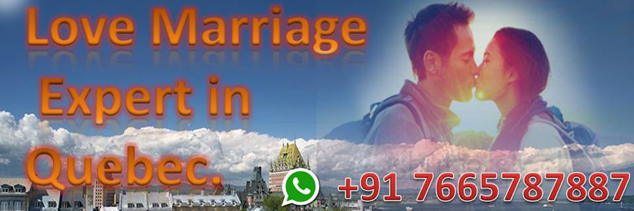 love marriage expert in Quebec