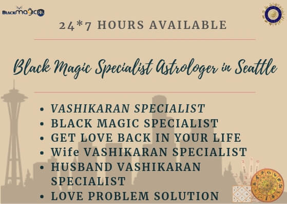 black magic specialist in Seattle