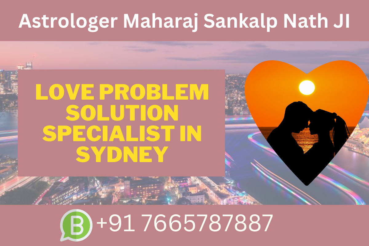 Love Problem Specialist In Sydney