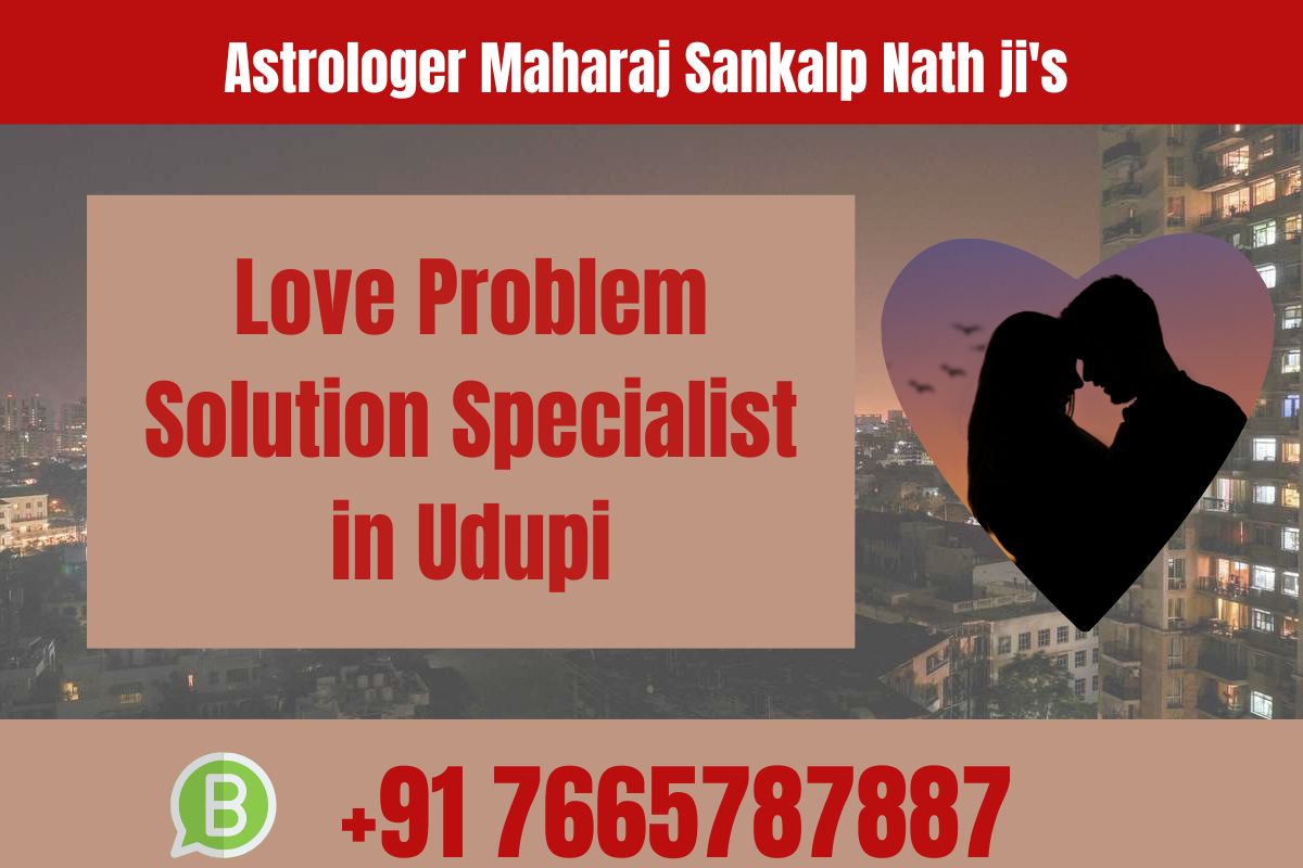 Love Problem Solution Specialist in Udupi