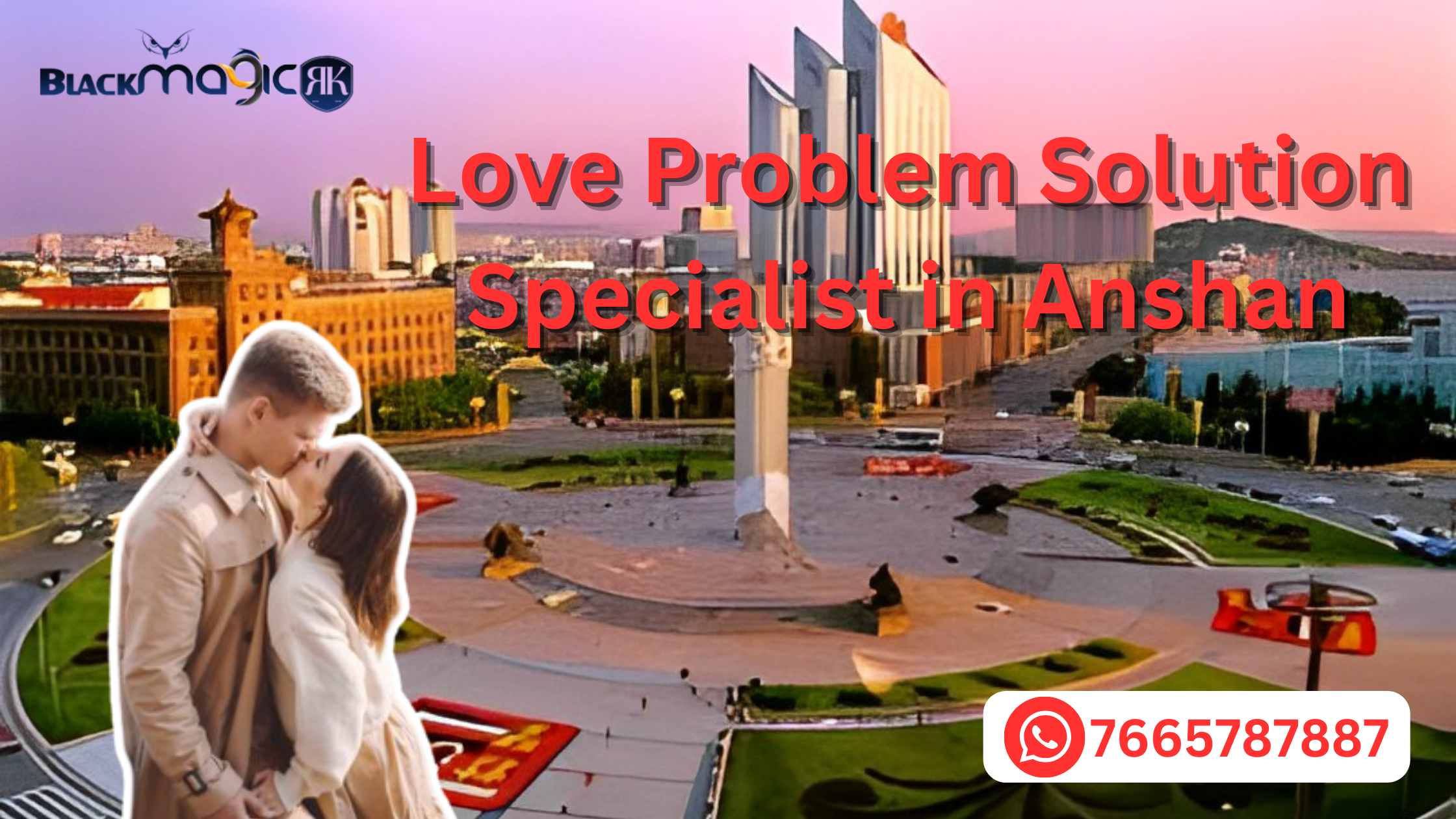 Love Problem Solution Specialist in Anshan