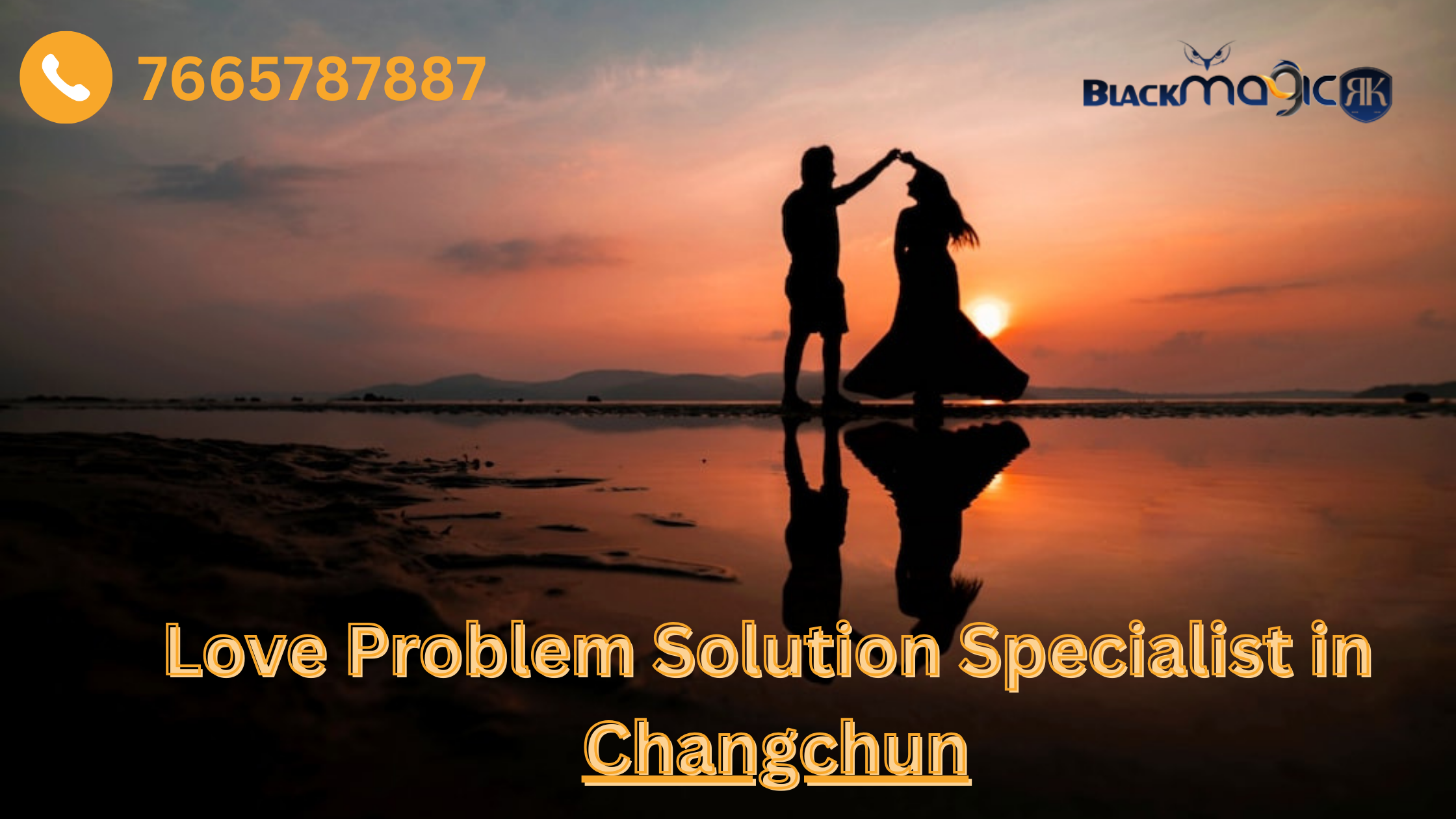 Love Problem Solution Specialist in Changchun