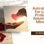 Astrologer for Love Problem Solution in Minato | +91 7665787887